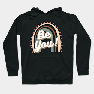 Be You Hoodie